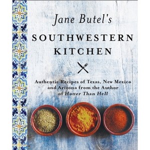 Jane Butel's Southwestern Kitchen - (Jane Butel Library) 2nd Edition (Paperback) - 1 of 1