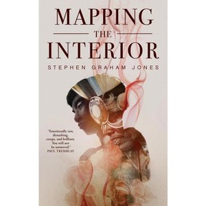 Mapping the Interior - by  Stephen Graham Jones (Paperback) - 1 of 1