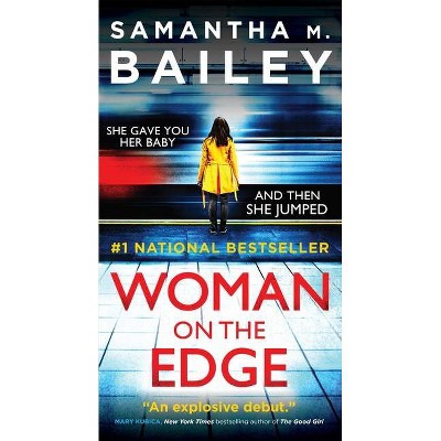 Woman on the Edge - by  Samantha M Bailey (Paperback)