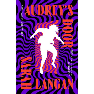 Audrey's Door - by  Sarah Langan (Paperback)