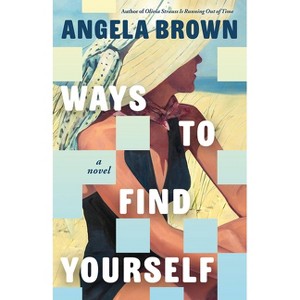 Ways to Find Yourself - by Angela Brown - 1 of 1