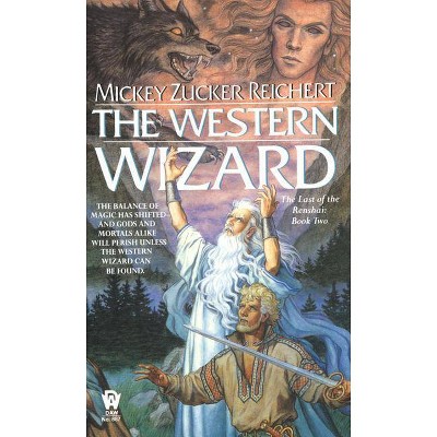 The Western Wizard - (Renshai Trilogy) by  Mickey Zucker Reichert (Paperback)