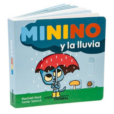 Minino Y La Lluvia - by  Meritxell Martí (Board Book)