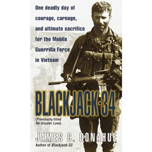Blackjack-34 (Previously Titled No Greater Love) - by  James C Donahue (Paperback) - 1 of 1