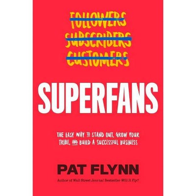 Superfans - by  Pat Flynn (Hardcover)