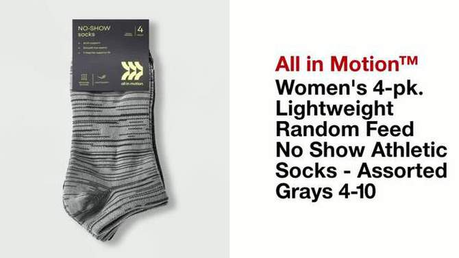 Women&#39;s 4pk Lightweight Random Feed No Show Athletic Socks - All In Motion&#8482; Assorted Grays 4-10, 2 of 5, play video
