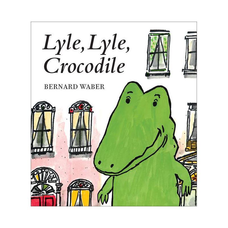 Lyle, Lyle, Crocodile - (Lyle the Crocodile) by Bernard Waber, 1 of 2