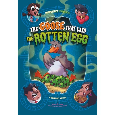 The Goose That Laid the Rotten Egg - (Far Out Fables) by  Steve Foxe (Paperback)