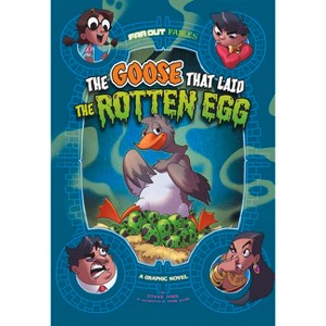 The Goose That Laid the Rotten Egg - (Far Out Fables) by  Steve Foxe (Paperback) - 1 of 1