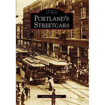 Portland'S Streetcars - By Richard Thompson ( Paperback )