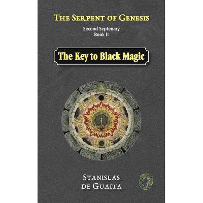 The Serpent of Genesis - by  Stanislas de Guaita (Hardcover)