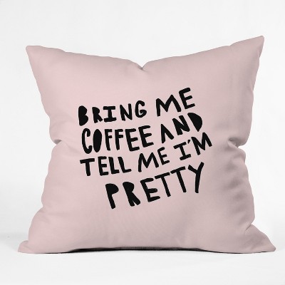 Pink Quote Throw Pillow - Deny Designs