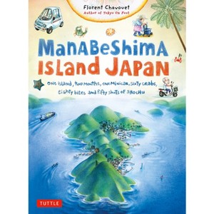 Manabeshima Island Japan - (Tuttle Specials) by  Florent Chavouet (Paperback) - 1 of 1