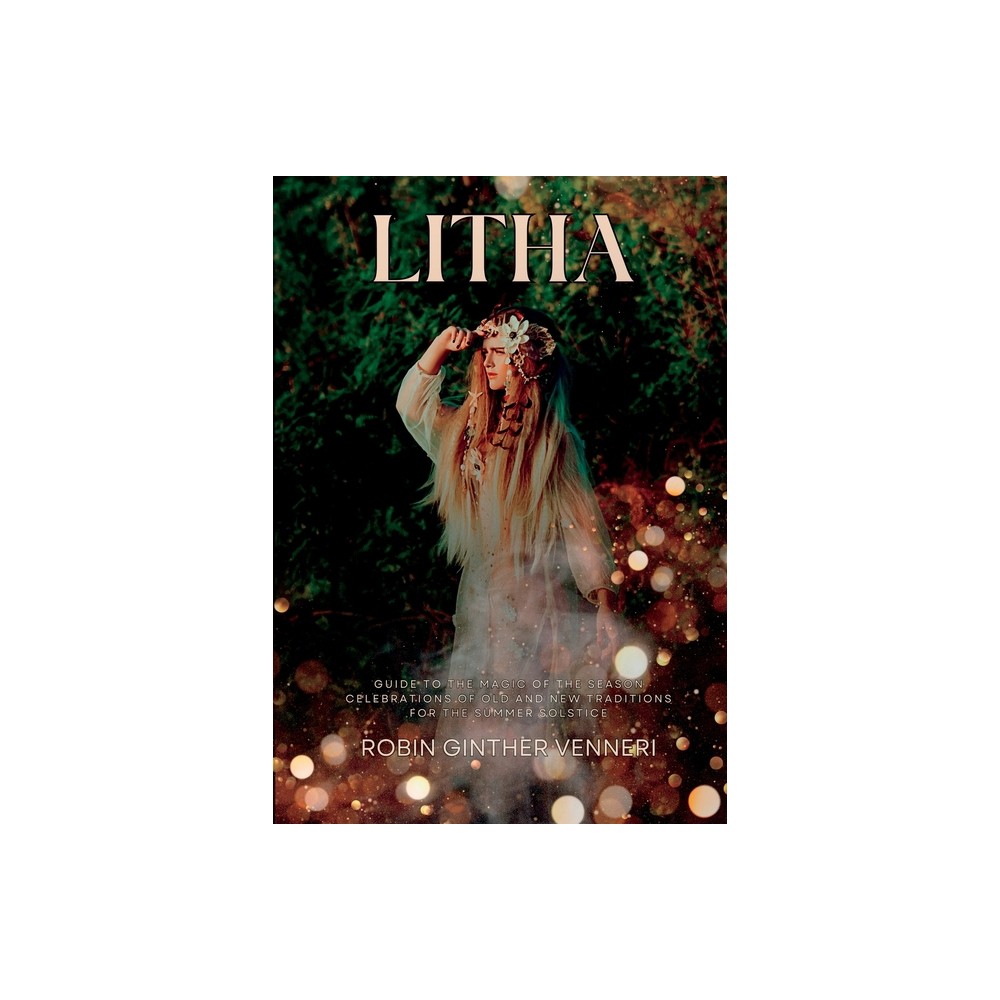 Litha - (The Sabbat) by Robin Ginther Venneri (Paperback)