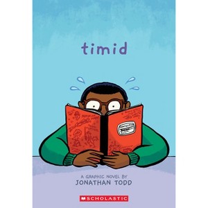 Timid: A Graphic Novel - by Jonathan Todd - 1 of 1