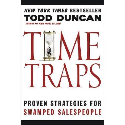 Time Traps - by  Todd Duncan (Paperback)