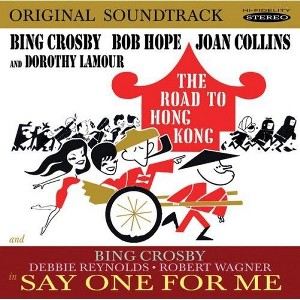 Bing Crosby - The Road to Hong Kong / Say One for Me (Original Soundtracks) (CD) - 1 of 1