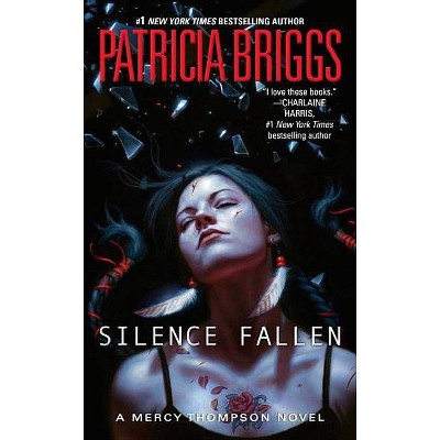 Silence Fallen - (Mercy Thompson Novel) by  Patricia Briggs (Paperback)