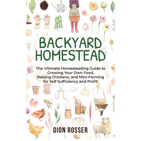 Backyard Homesteading All-in-one For Dummies - By Todd Brock (paperback) :  Target