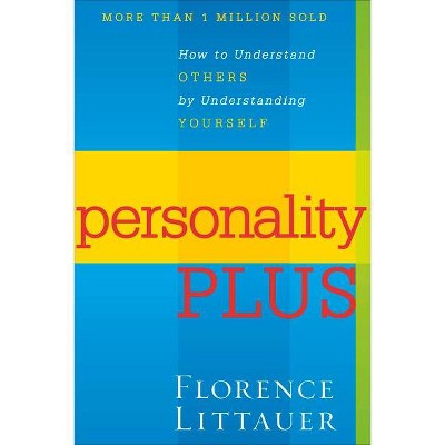 Personality Plus - 2nd Edition by  Florence Littauer (Paperback)