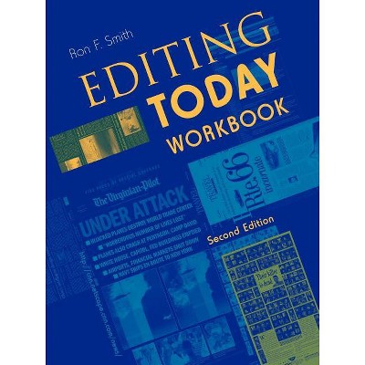 Editing Today Workbook - 2nd Edition by  Ron F Smith (Paperback)