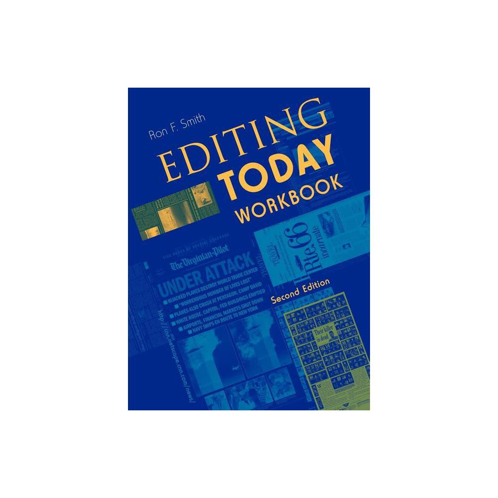 Editing Today Workbook - 2nd Edition by Ron F Smith (Paperback)