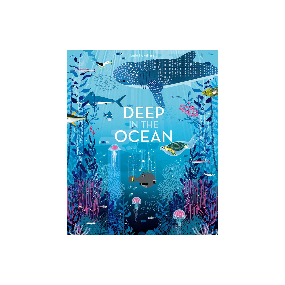 Deep in the Ocean - by Lucie Brunellire (Board Book)