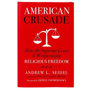 American Crusade - by  Andrew L Seidel (Hardcover)