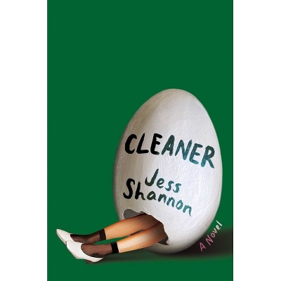 Cleaner - by  Jess Shannon (Hardcover)