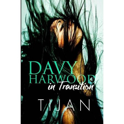 Davy Harwood in Transition - by  Tijan (Paperback)