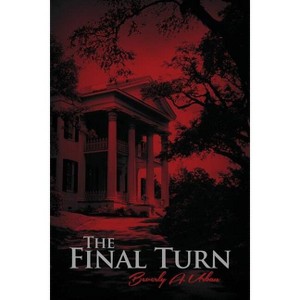 The Final Turn - by  Beverly a Urban (Paperback) - 1 of 1