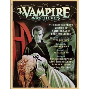 The Vampire Archives - by  Otto Penzler (Paperback) - 1 of 1