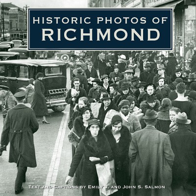 Historic Photos of Richmond - (Hardcover)