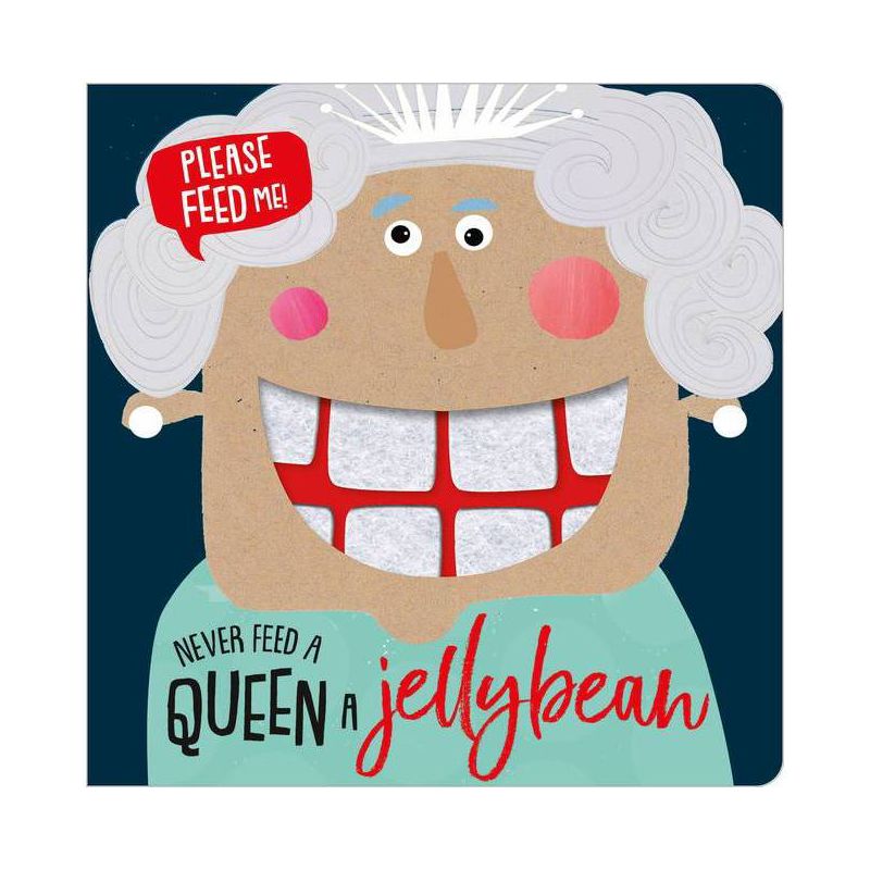 Never Feed a Queen a Jellybean - by Make Believe Ideas Ltd (Board Book), 1 of 2