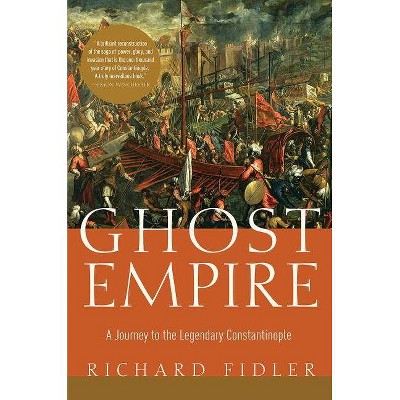 Ghost Empire - by  Richard Fidler (Paperback)