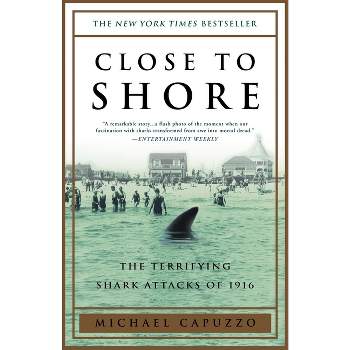 Close to Shore - by  Michael Capuzzo (Paperback)