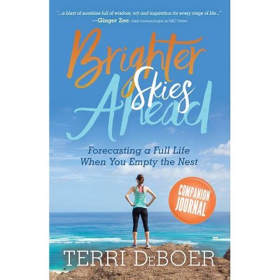 Brighter Skies Ahead Companion Journal - by  Terri DeBoer (Paperback)