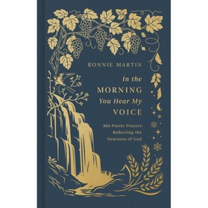 In the Morning You Hear My Voice - by  Ronnie Martin (Hardcover) - 1 of 1