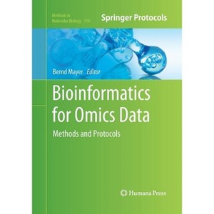 Bioinformatics for Omics Data - (Methods in Molecular Biology) by  Bernd Mayer (Paperback) - 1 of 1