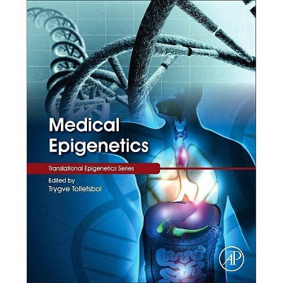 Medical Epigenetics - by  Trygve Tollefsbol (Hardcover)