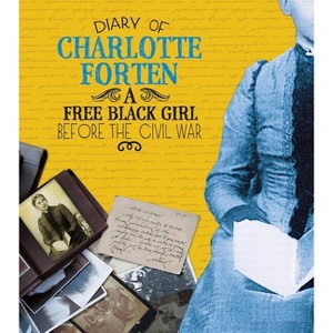 Diary of Charlotte Forten - (First-Person Histories) (Paperback) - 1 of 1