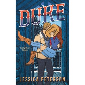 Duke (Standard Edition) - (Lucky River Ranch) by  Jessica Peterson (Paperback) - 1 of 1