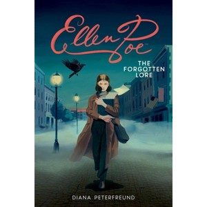 Ellen Poe: The Forgotten Lore - by  Diana Peterfreund (Paperback) - 1 of 1