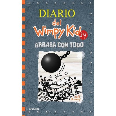 Arrasa Con Todo / Wrecking Ball - (diario Del Wimpy Kid) By Jeff