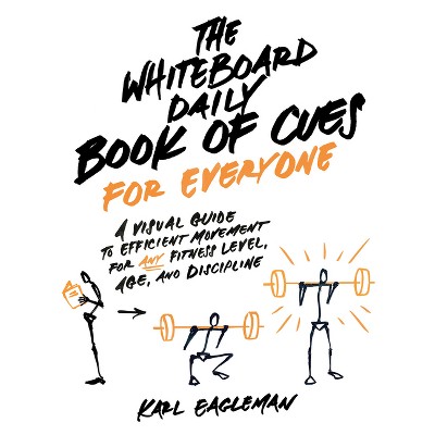 The Whiteboard Daily Book of Cues for Everyone - by  Karl Eagleman (Paperback)