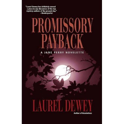 Promissory Payback - (Jane Perry Mysteries) by  Laurel Dewey (Paperback)