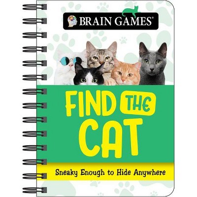 Brain Games Mini - Find the Cat - by  Publications International Ltd & Brain Games (Spiral Bound)