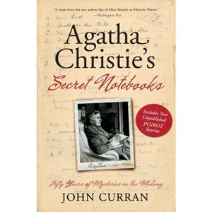 Agatha Christie's Secret Notebooks - by  John Curran (Paperback) - 1 of 1