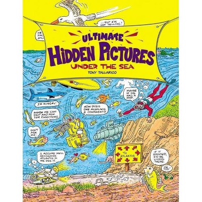 Ultimate Hidden Pictures Under the Sea - by  Tony Tallarico (Paperback)