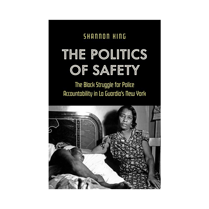 The Politics of Safety - by Shannon King, 1 of 2